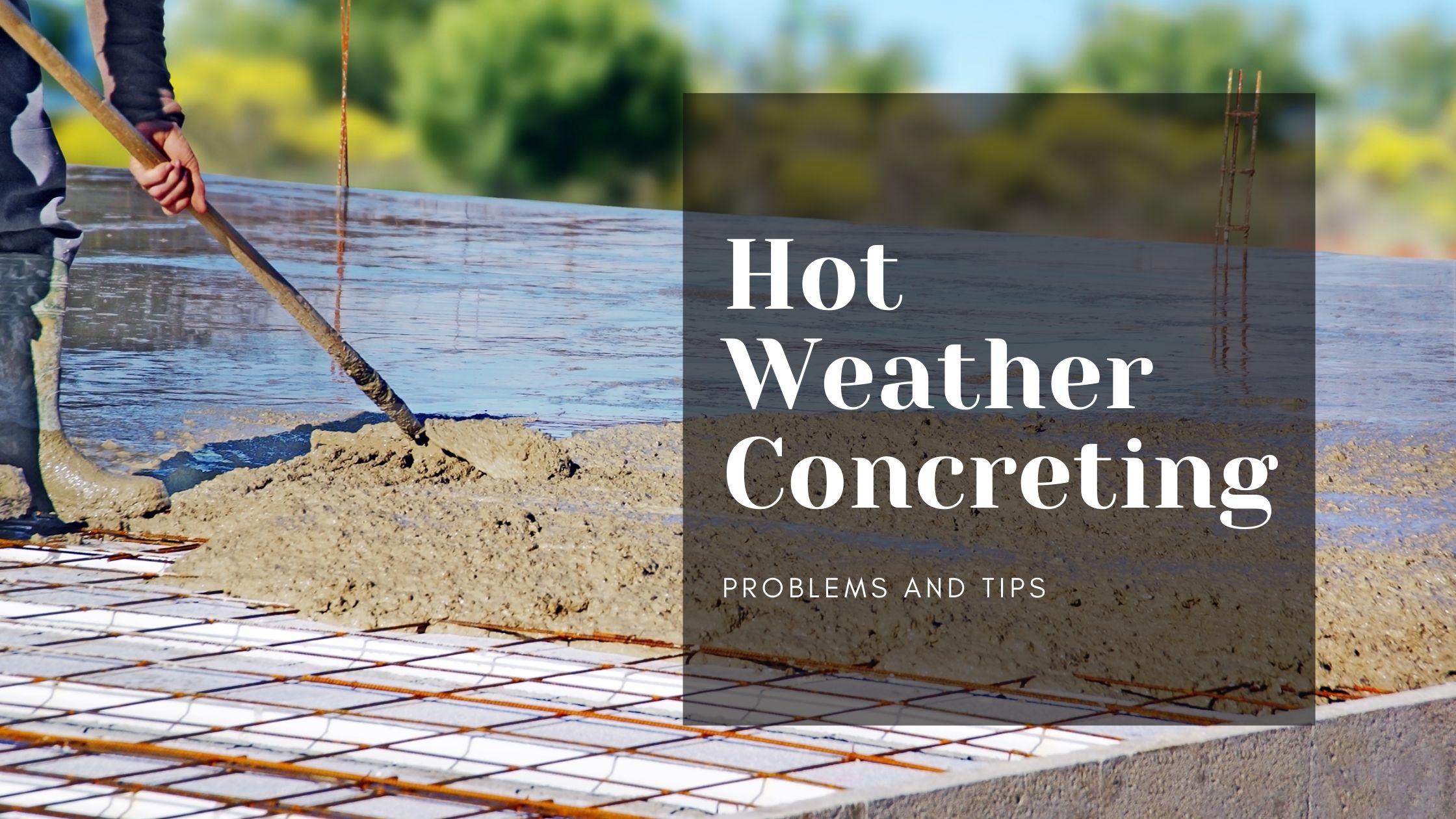 hot weather concreting graphic